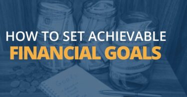 How to Set Financial Goals for Your Future