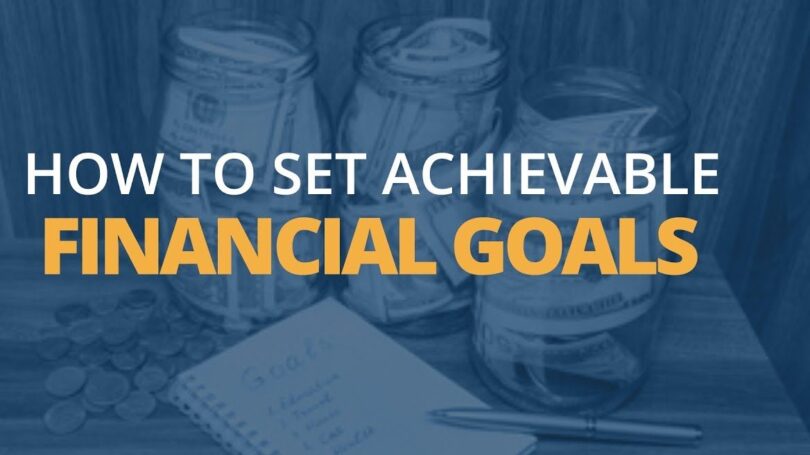 How to Set Financial Goals for Your Future